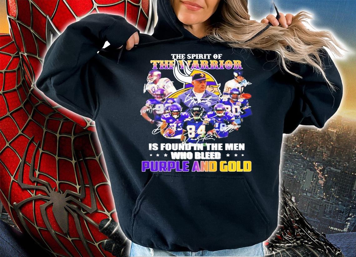 The spirit of The Warrior is found in the men who bleed Purple And Gold signature shirt hoodie