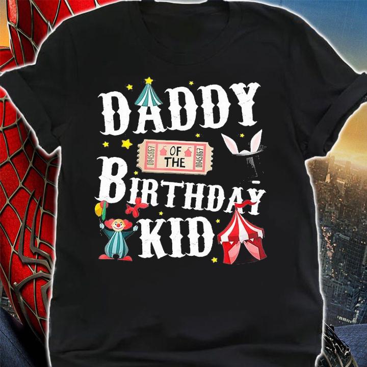 Daddy Of The Birthday Kid Ringmaster Dad T-Shirt shirt