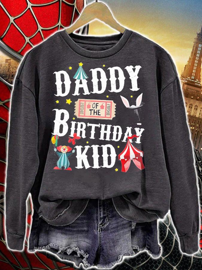 Daddy Of The Birthday Kid Ringmaster Dad T-Shirt sweatshirt