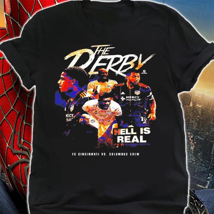 Hell Is Real Derby 2021 FC Cincinnati Team shirt shirt
