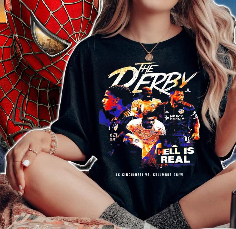 Hell Is Real Derby 2021 FC Cincinnati Team shirt woman shirt