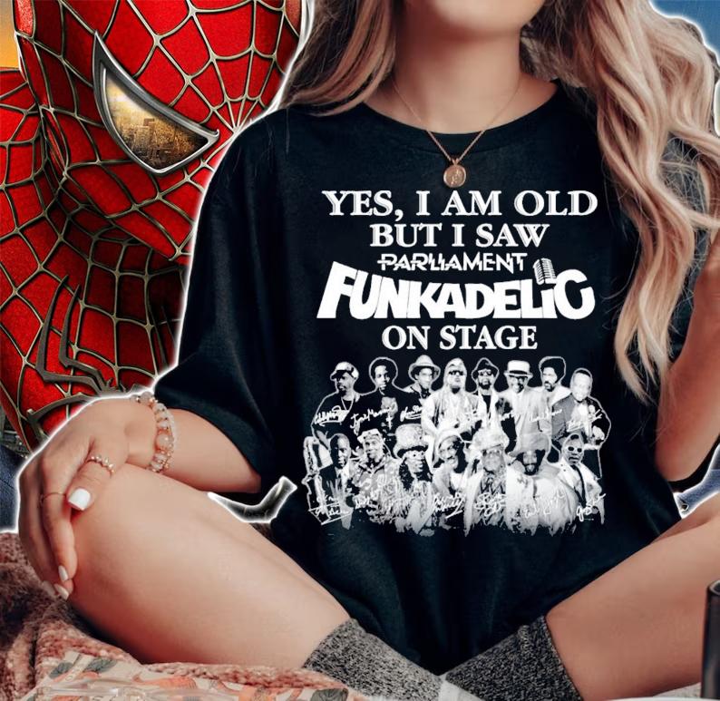 Yes I am old but I saw Parliament Funkadelic on stage signatures shirt