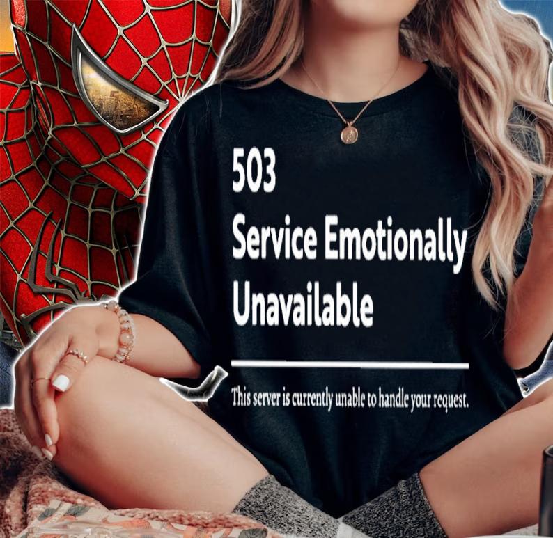 503 service emotionally unavailable shirt