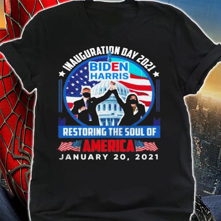Biden Harris Restore The Soul Of America January 20 2021 Shirt.Jpg shirt
