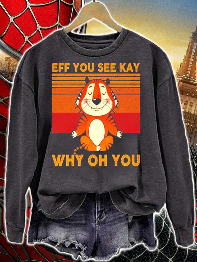 Eff you see kay why oh you Tiger Yoga vintage shirt