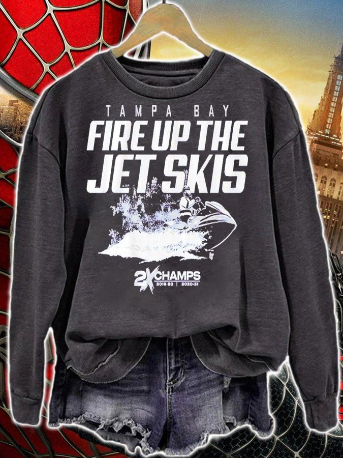 Fire Up The Jet Skis 2021 Tampa Bay Hockey 2X Champs shirt sweatshirt