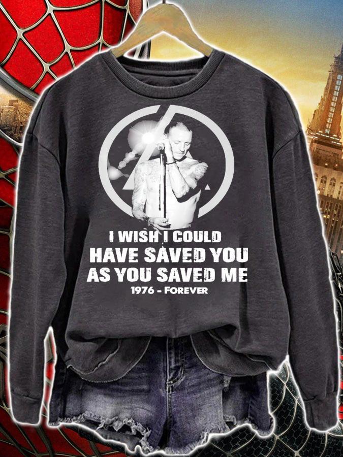 I wish I could have saved you as you saved me 1976 forever shirt sweatshirt