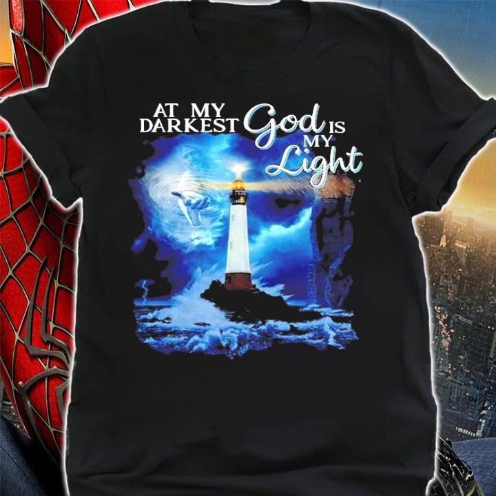 Jesus at my darkness god is my light shirt shirt
