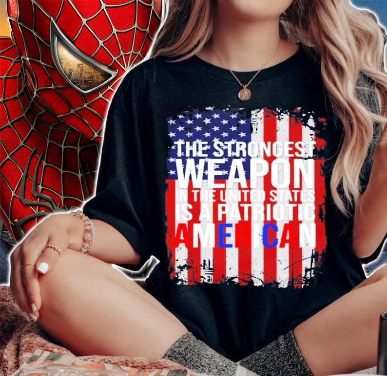 The strongest weapon in the US is a patriotic American shirt