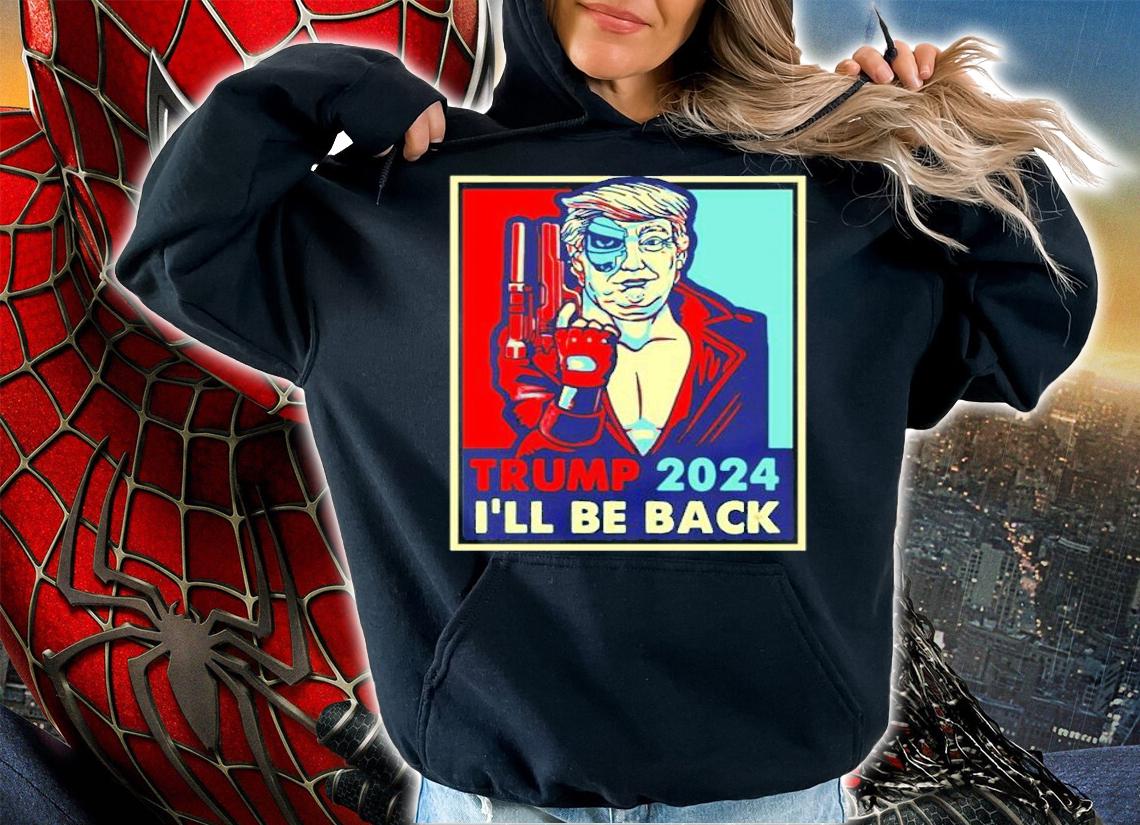 Trump 2024 Ill Be Back poster shirt