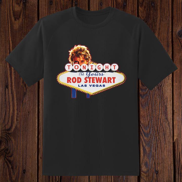 Tonight Im Yours Rod Stewart Las Vegas T-Shirt