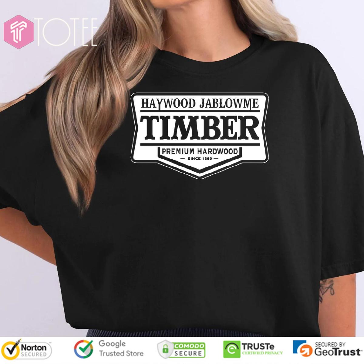 Haywood Jablowme Timber Shirt: Get Yours & Impress! (Limited Stock)