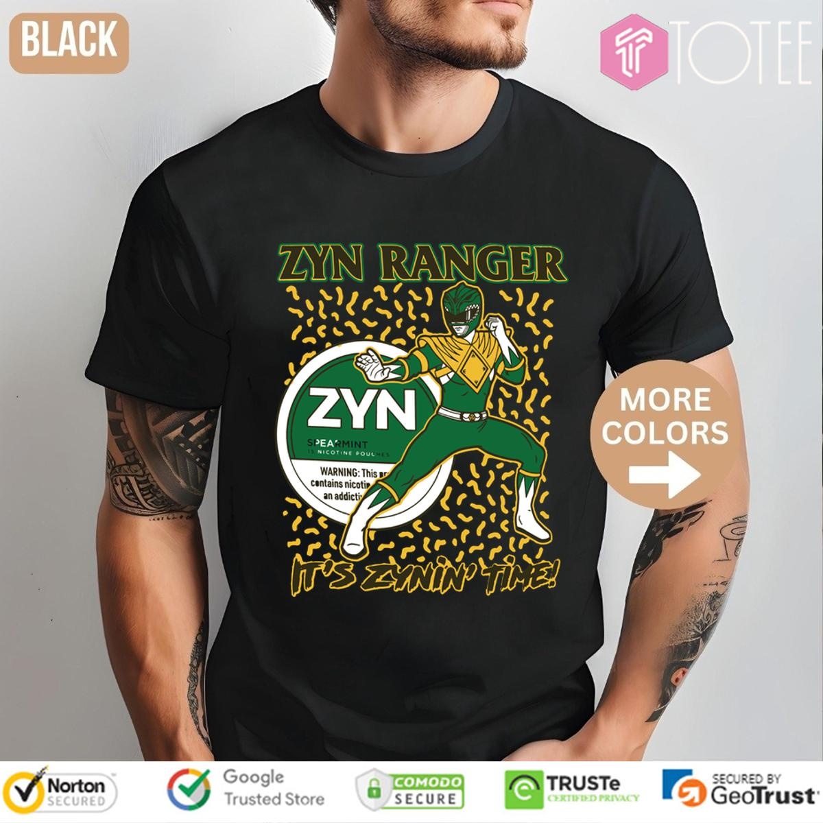 Zyn Ranger Its Zynin Time T-shirt